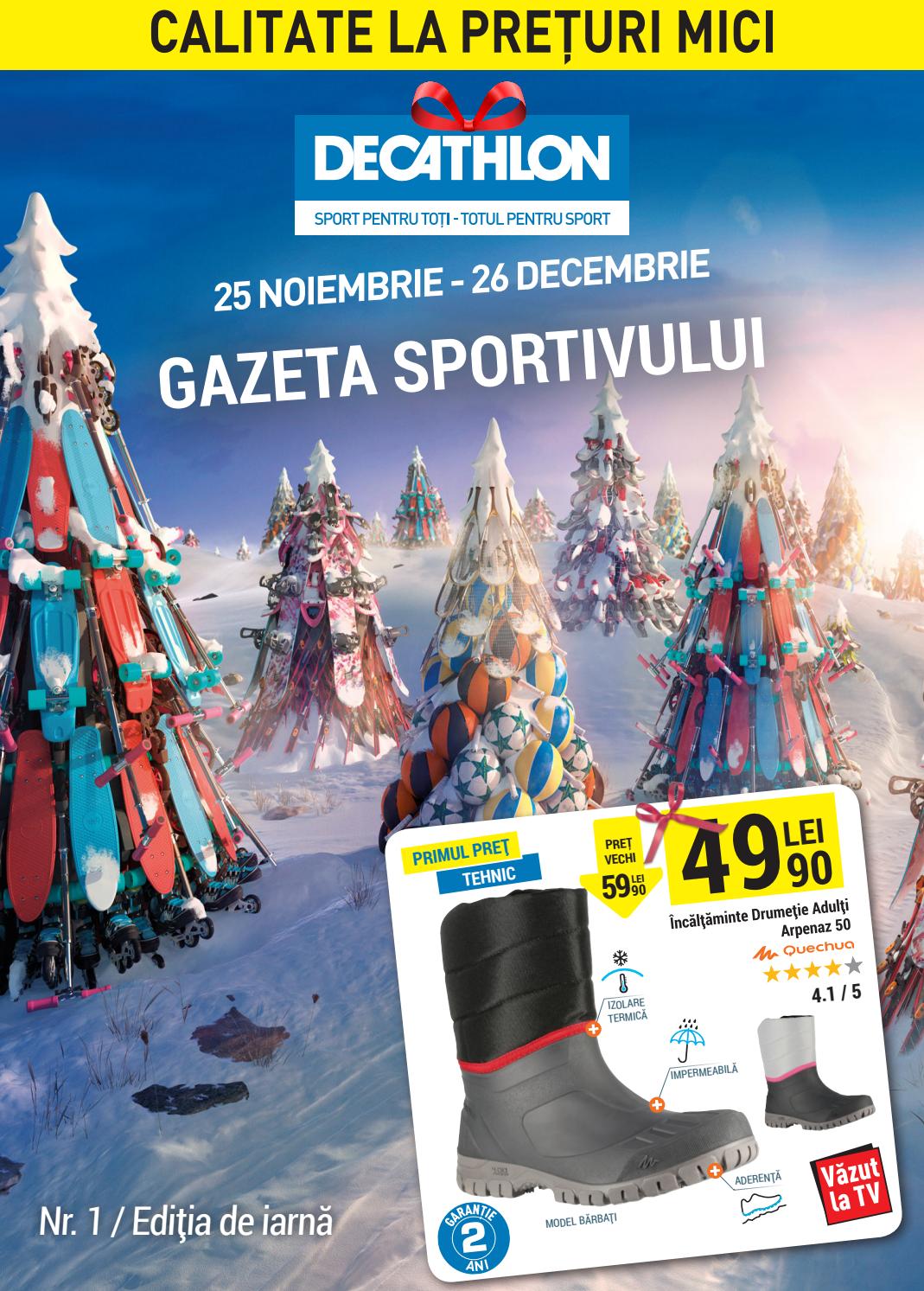 Catalog DECATHLON - Gazeta sportivului! 25 Noiembrie 2016 - 26 Decembrie 2016